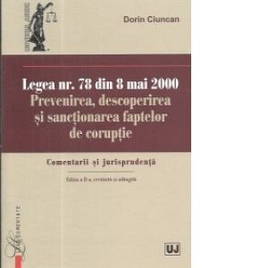 PREVENIREA, DESC.SI SANC. FAPTELOR DE CORUPTIE,LEGEA NR.78/2000, COM. SI JUR.ED.A II-A