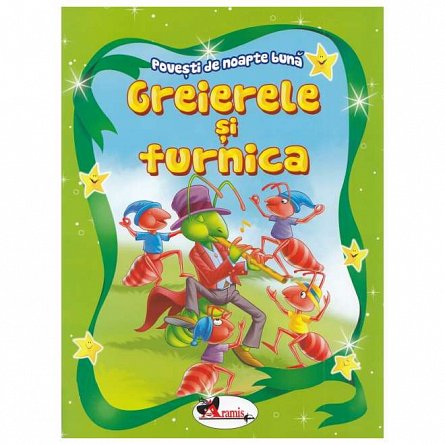 Greierele si furnica. Povesti de noapte buna
