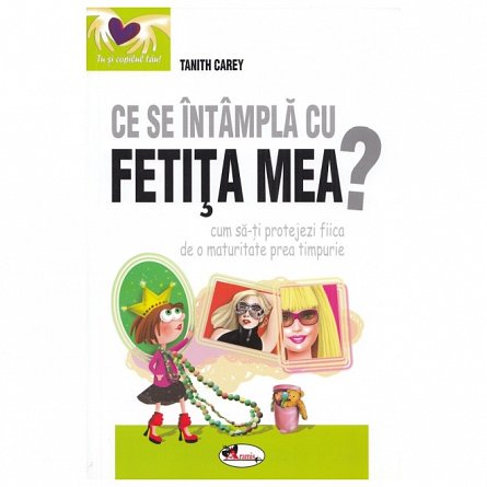 Ce se intampla cu fetita mea