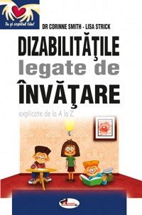 DIZABILITATILE LEGATE DE INVATARE - CORINNE SMITH, LISA STRICK