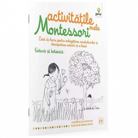 Natura si botanica: Activitatile mele Montessori