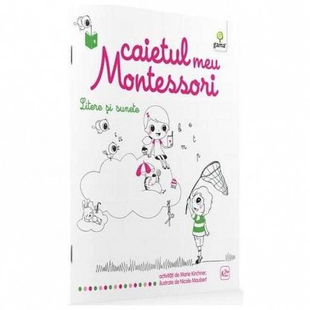 Litere si sunete: Caietul meu Montessori
