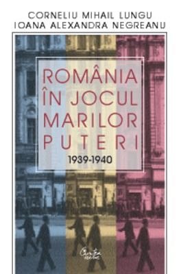 ROMANIA IN JOCUL MARILOR PUTERI