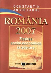 ROMANIA 2007-ZESTREA SOCIAL-ECONOMICA LA