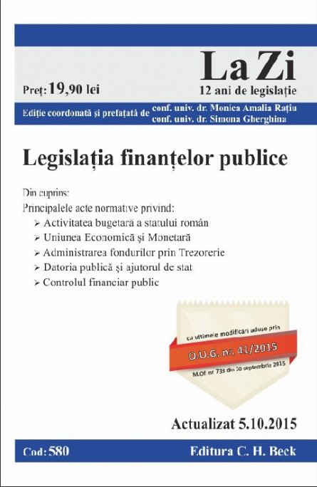 LEGISLATIA FINANTELOR PUBLICE LA ZI COD 580 (ACT 05.10.2015)