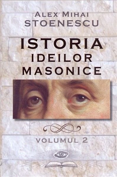 Istoria masoneriei moderne, vol. 2