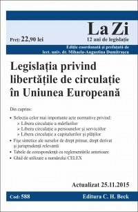 LEGISLATIA PRIVIND LIBERTATILE DE CIRCULATIE IN UE LA ZI COD 588 (ACT 25.11.2015)