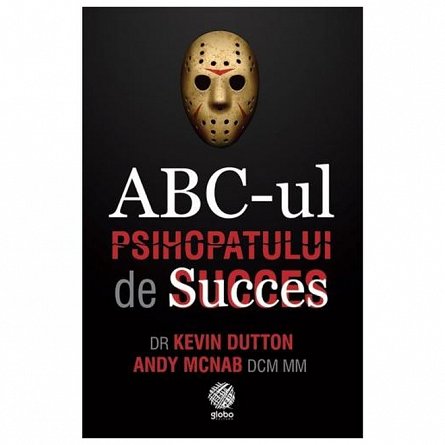 ABC-ul psihopatului de succes