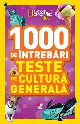 1000 DE INTREBARI. TESTE DE CULTURA GENERALA. VOL 4