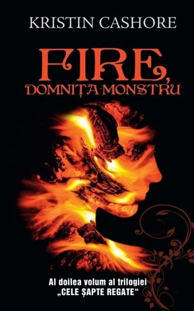 FIRE, DOMNITA MONSTRU (SERIA CELE SAPTE REGATE, VOL.2)