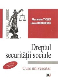 DREPTUL SECURITATII SOCIALE. EDITIA A VII-A, ACTUALIZATA
