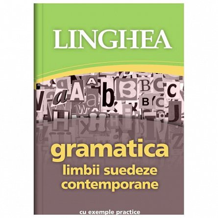 Gramatica limbii suedeze contemporane cu exemple practice