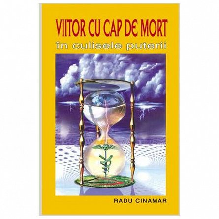 Viitor cu cap de mort. In culisele puterii