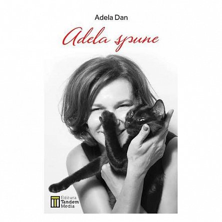 Adela Spune