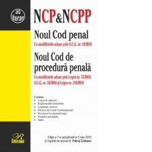 NOUL COD PENAL & NOUL COD DE PROCEDURA PENALA - EDITIA A 7-A (2016-07-05)