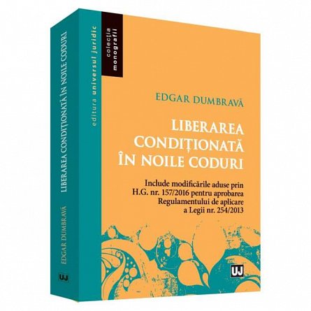 Liberarea conditionata in noile coduri