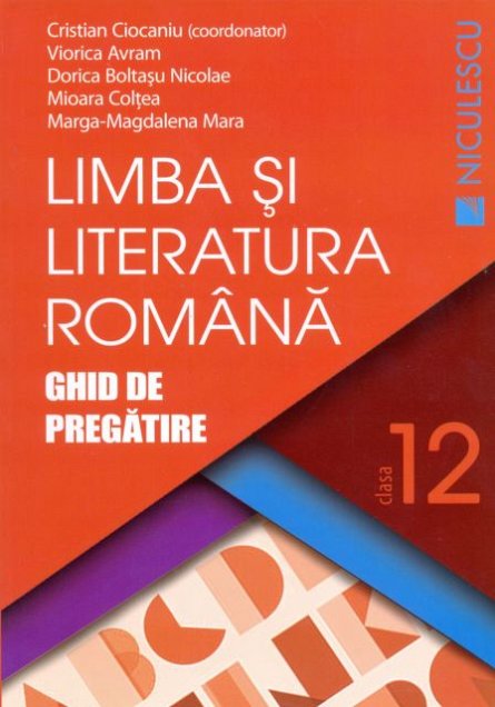 LIMBA SI LITERATURA ROMANA CL 12 CIOCANIU