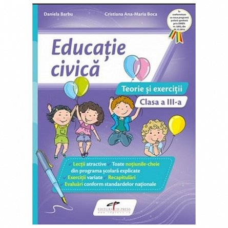 Educatie civica. Teorie si exercitii. Caiet. Clasa a 3-a