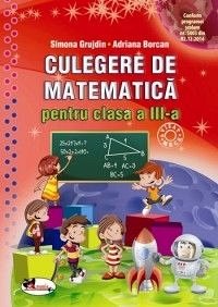 MATEMATICA CULEGERE CLASA A III-A GRUJDIN-BORCAN
