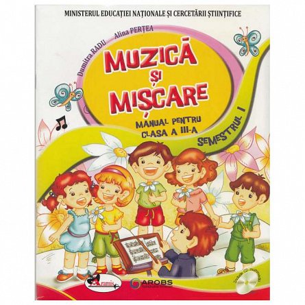Muzica si miscare. Manual. Clasa a 3-a