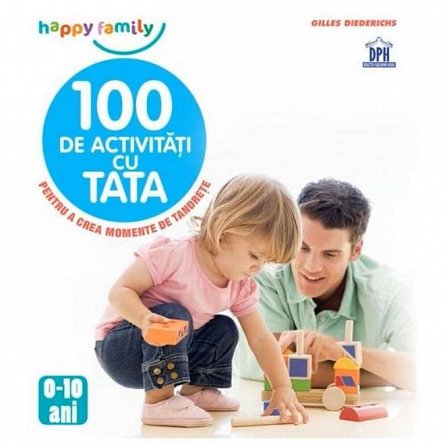 100 de activitati cu tata
