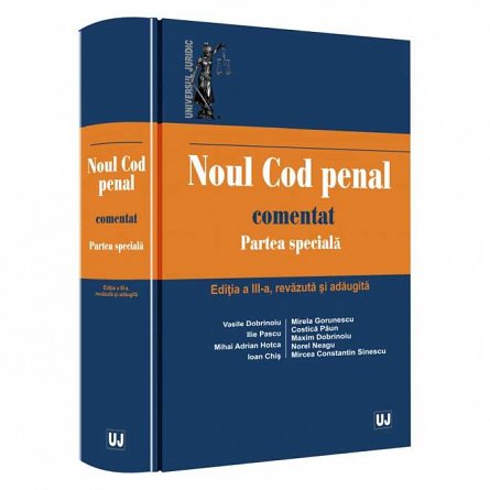Noul Cod penal comentat. Partea speciala