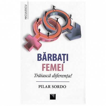 Barbati. Femei. Traiasca diferenta!