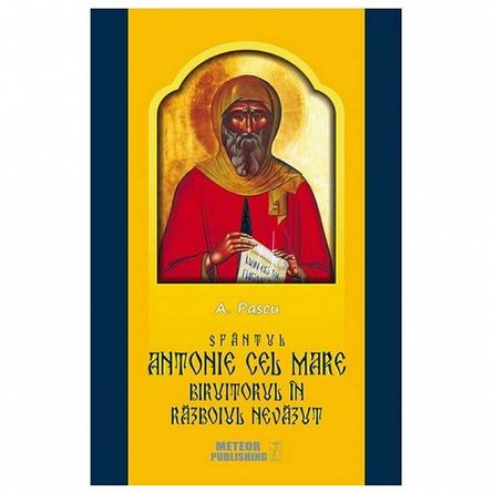 Sfantul Antonie cel Mare biruitorul in razboiul nevazut