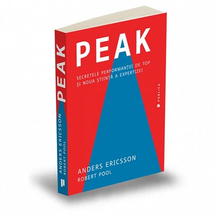 Peak. Secretele performantei de top si noua stiinta a expertizei