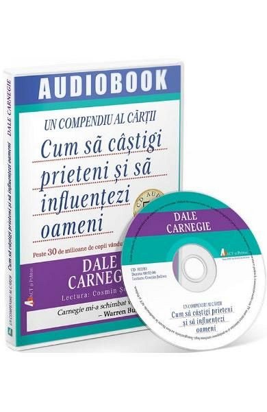 Cum sa castigi prieteni si sa influentezi oameni. Audiobook