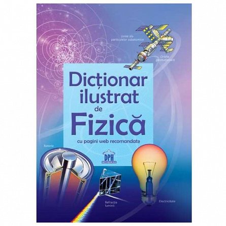 Dictionar ilustrat de Fizica