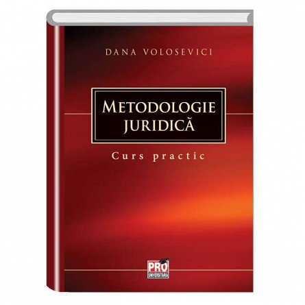 Metodologie juridica. Curs practic