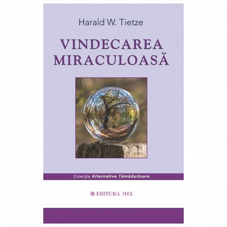 Vindecarea miraculoasa