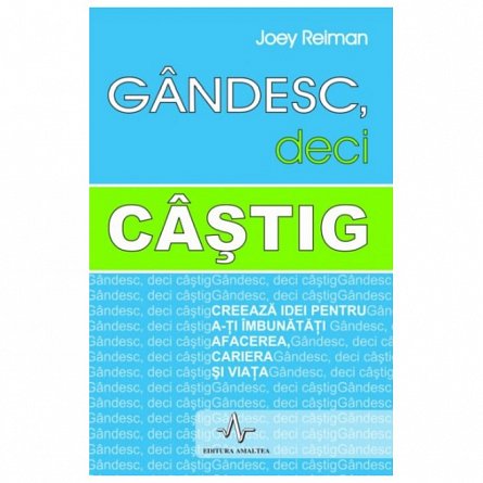 Gandesc, deci castig