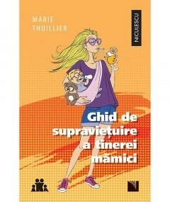 Ghid de supravietuire a tinerei mamici
