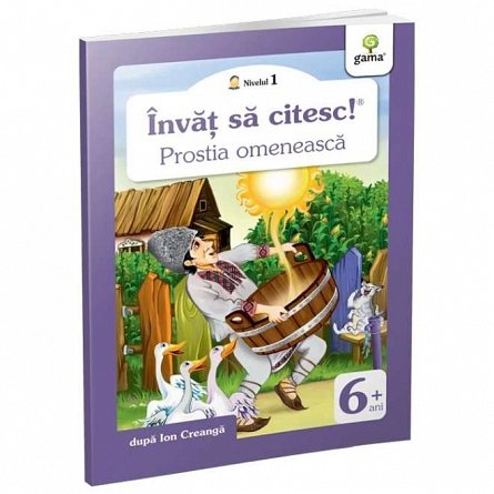 Invat sa citesc! Nivelul 1. Prostia omeneasca