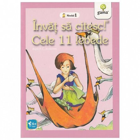 Invat sa citesc! Nivelul 1. Cele 11 lebede