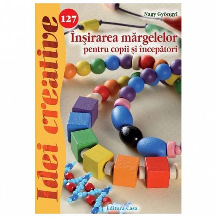Idei creative 127: Insirarea margelelor pentru copii si incepatori