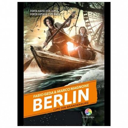 Lupii din Brandenburg. Berlin, vol. 4