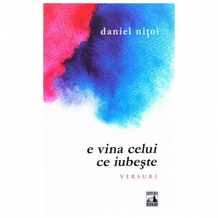 E vina celui ce iubeste