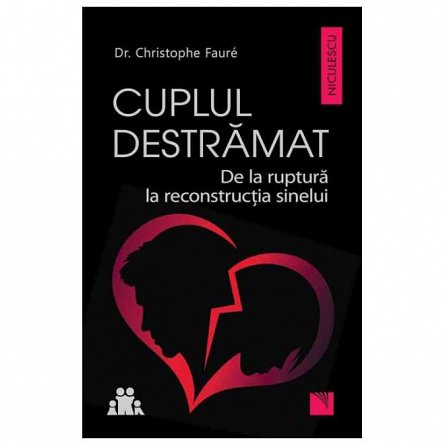 Cuplul destramat. De la ruptura la reconstructia sinelui