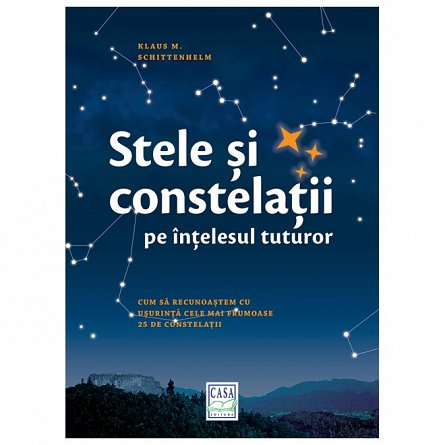 Stele si constelatii pe intelesul tuturor