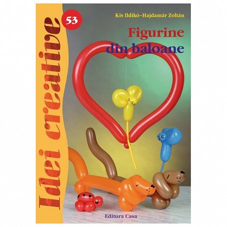 Idei creative 53: Figurine din baloane