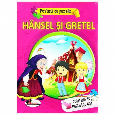Povesti cu puzzle. Hansel si Gretel