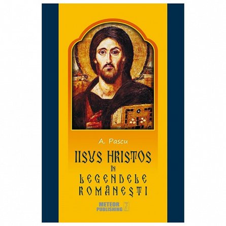 Iisus Hristos in legendele romanesti