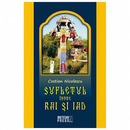 Sufletul intre rai si iad