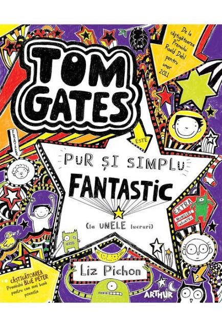TOM GATES ESTE PUR SI SIMPLU FANTASTIC (LA UNELE LUCRURI)