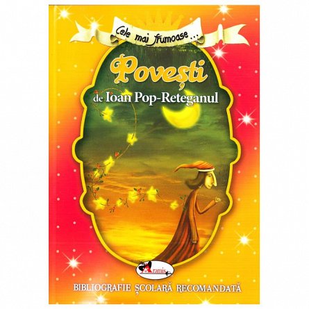 Cele mai frumoase... Povesti de Ioan Pop-Reteganul