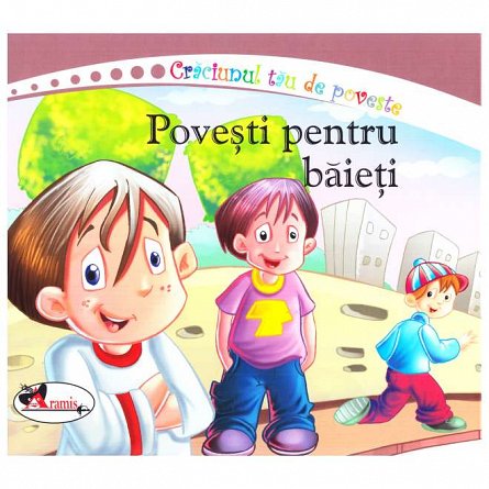 Craciunul tau de poveste. Povesti pentru baieti