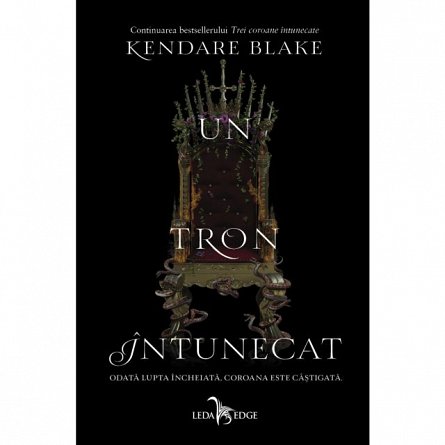 Un tron intunecat. Trei coroane intunecate, vol. 2
